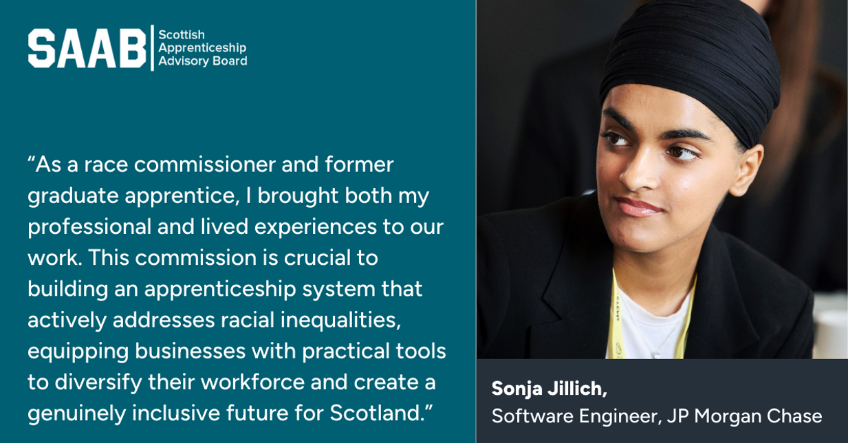 An image card shows the Scottish Apprenticeship Advisory logo with a quote from Software Engineer at JP Morgan Chase Sonja Jillich who says “As a race commissioner and former graduate apprentice, I brought both my professional and lived experiences to our work. This commission is crucial to building an apprenticeship system that actively addresses racial inequalities, equipping businesses with practical tools to diversify their workforce and create a genuinely inclusive future for Scotland.